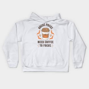 Hocus Pocus Need Coffee to Focus Kids Hoodie